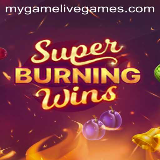 SuperBurningWins: A Comprehensive Guide by Mygame